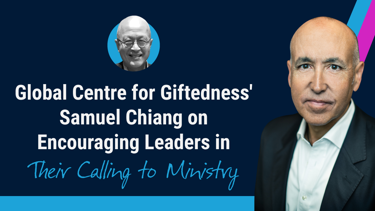 World Evangelical Alliance's Samuel Chiang On Encouraging Leaders In ...